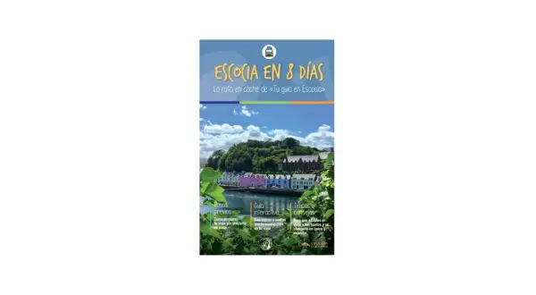 Guía "Escocia en 8 días", ideal para tu viaje a Escocia 7 días. Incluye pasos previos, guía interactiva y trucos.