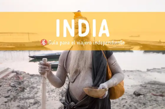 Viajar a India - Guía completa para una experiencia inolvidable