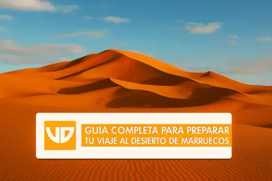 Marrakech a Merzouga - Guía completa para tu viaje al desierto
