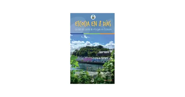 Guía "Escocia en 8 días", ideal para tu viaje a Escocia 7 días. Incluye pasos previos, guía interactiva y trucos.